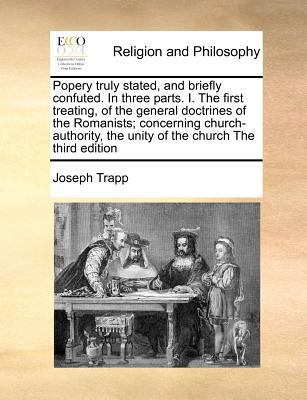 Popery Truly Stated, and Briefly Confuted. in T... 1170727093 Book Cover