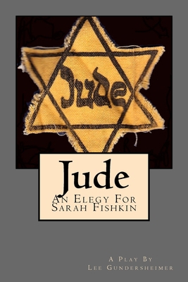 Jude: An Elegy For Sarah Fishkin 1732734607 Book Cover