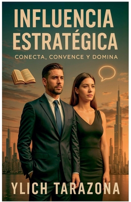 Influencia Estratégica [Spanish] B0FW973PBP Book Cover