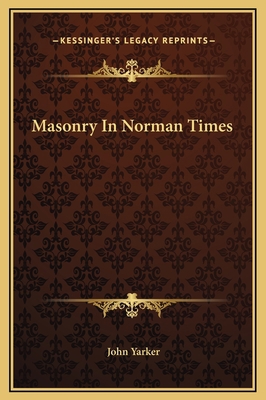 Masonry In Norman Times 1169225470 Book Cover