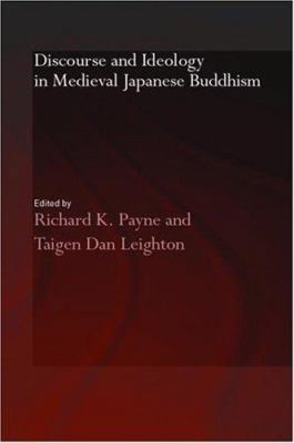 Discourse and Ideology in Medieval Japanese Bud... 0415359171 Book Cover