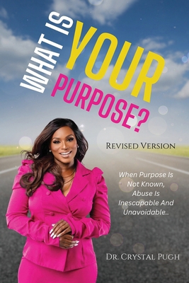 What Is Your Purpose? 1965082041 Book Cover