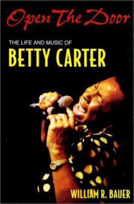 Open the Door: The Life and Music of Betty Carter 0472097911 Book Cover