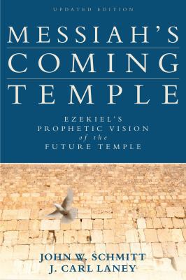 Messiah's Coming Temple: Ezekiel's Prophetic Vi... 0825443261 Book Cover