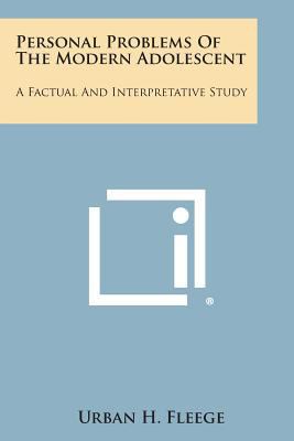Personal Problems of the Modern Adolescent: A F... 1258544229 Book Cover