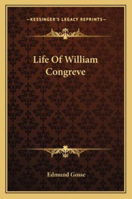 Life Of William Congreve 1162963697 Book Cover