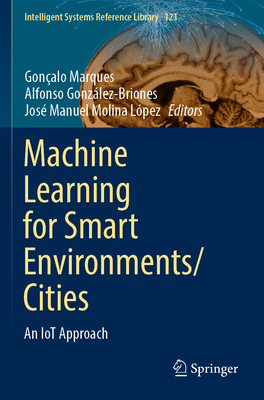 Machine Learning for Smart Environments/Cities:... 3030975185 Book Cover