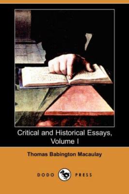 Critical and Historical Essays, Volume I (Dodo ... 1406529680 Book Cover