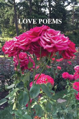 Love Poems: Just Flowers 0996868607 Book Cover