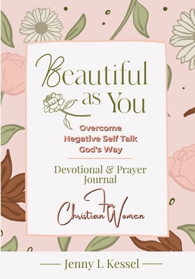 Beautiful as YOU: Overcome Negative Self Talk -... B0CHZFDJFZ Book Cover