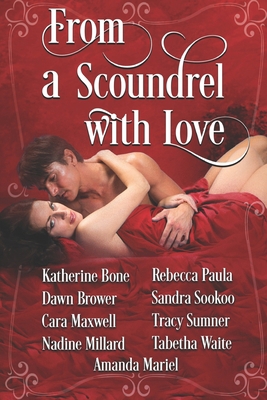 From a Scoundrel with Love: Steamy Historical R... B0BTFJBDM5 Book Cover