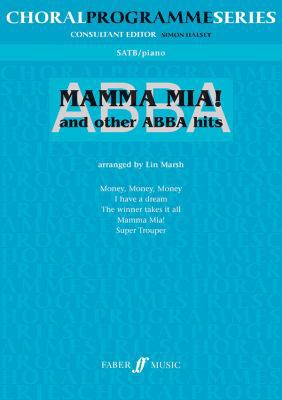 Abba -- Mamma MIA and Other Abba Hits: Satb 057152219X Book Cover