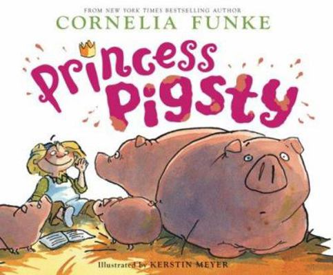 Princess Pigsty 043988554X Book Cover