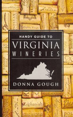 Handy Guide to Virginia Wineries 0985585412 Book Cover