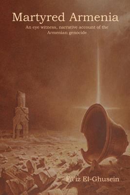 Martyred Armenia 1604447893 Book Cover