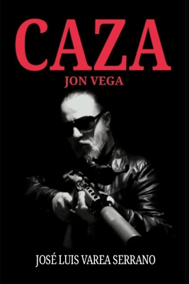 Jon Vega: Caza. [Spanish] B0BS8Z27C4 Book Cover