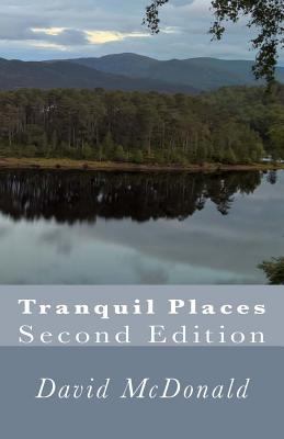 Tranquil Places: Second Edition 1727238591 Book Cover