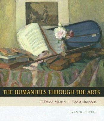 The Humanities Through the Arts 0073138630 Book Cover
