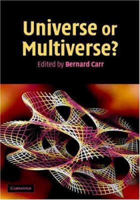 Universe or Multiverse? 0521848415 Book Cover