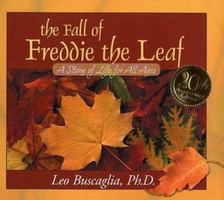 The Fall of Freddie the Leaf: A Story of Life f... 0805071954 Book Cover