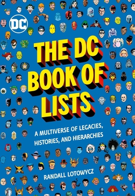 The DC Book of Lists: A Multiverse of Legacies,... 0762472847 Book Cover
