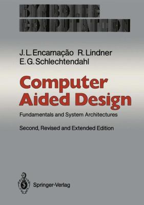 Computer Aided Design: Fundamentals and System ... 3642840566 Book Cover