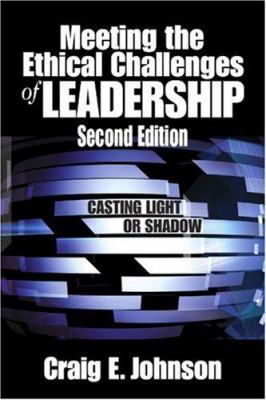 Meeting the Ethical Challenges of Leadership: C... 1412905680 Book Cover