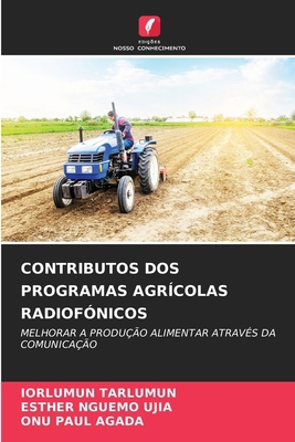 Contributos DOS Programas Agrícolas Radiofónicos [Portuguese] 6208397979 Book Cover