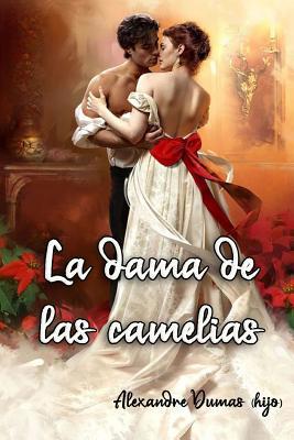 La dama de las camelias (Spanish Edition) [Spanish] 1097110761 Book Cover