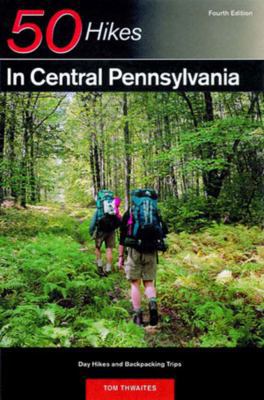 Explorer's Guide 50 Hikes in Central Pennsylvan... 0881504750 Book Cover