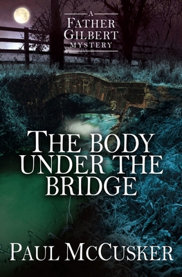 The Body Under the Bridge 1782641076 Book Cover