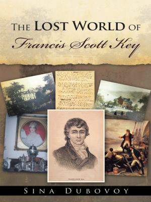 The Lost World of Francis Scott Key 1490831193 Book Cover