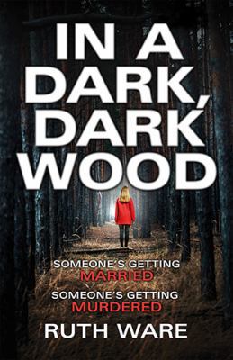 In A Dark, Dark Wood 1444827499 Book Cover