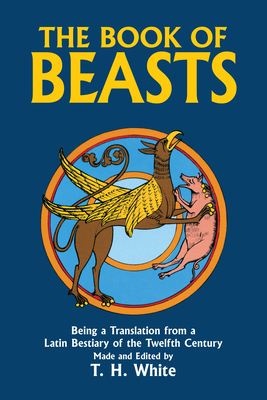 The Book of Beasts: Being a Translation from a ... 0486246094 Book Cover