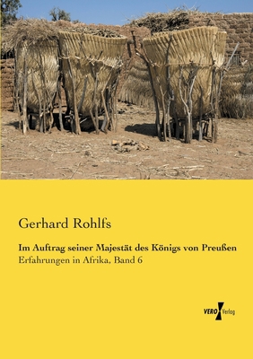 Im Auftrag seiner Majestät des Königs von Preuß... [German] 3957381312 Book Cover