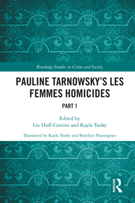 Pauline Tarnowsky's Les Femmes Homicides: Part I 1032140496 Book Cover