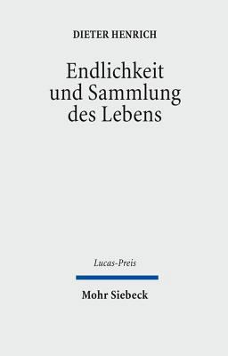Endlichkeit Und Sammlung Des Lebens [German] 3161499484 Book Cover