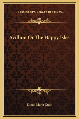 Avillion Or The Happy Isles 1169228720 Book Cover