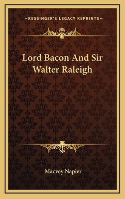 Lord Bacon and Sir Walter Raleigh 116366409X Book Cover