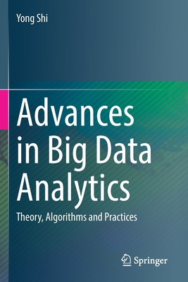 Advances in Big Data Analytics: Theory, Algorit... 9811636095 Book Cover