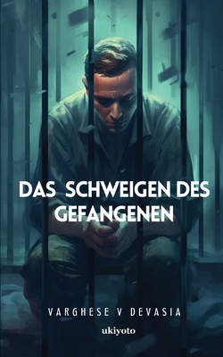 Das Schweigen Des Gefangenen [German] 9358460849 Book Cover