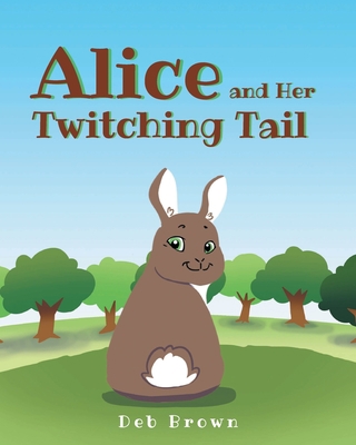 Alice and Her Twitching Tail 1098067436 Book Cover