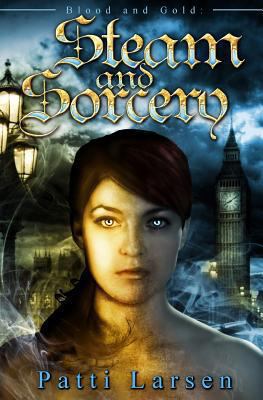 Steam and Sorcery 1927464129 Book Cover