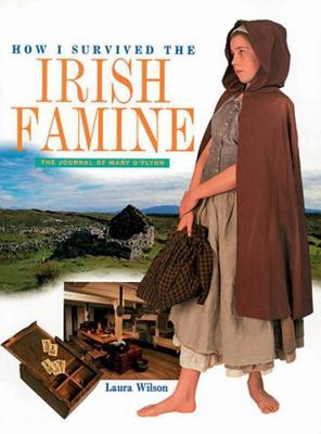 How I Survived the Irish Famine: The Journal of... 0717131505 Book Cover