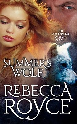 Summer's Wolf: The Westervelt Wolves Book 2 1456586726 Book Cover