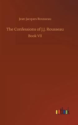 The Confessions of J.J. Rousseau 3732667103 Book Cover