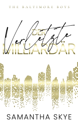 Der verletzte Milliardär [German] 1923258079 Book Cover