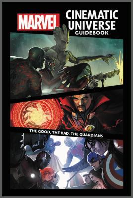 Marvel Cinematic Universe Guidebook: The Good, ... 1302902407 Book Cover