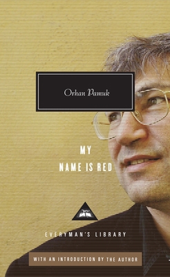 My Name Is Red: Written and Introduced by Orhan... 0307593924 Book Cover