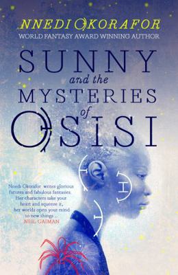 Sunny & The Mysteries Of Osisi 191111557X Book Cover